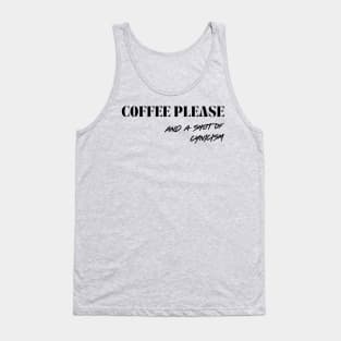 Coffee please, and a shot of cynicism Tank Top